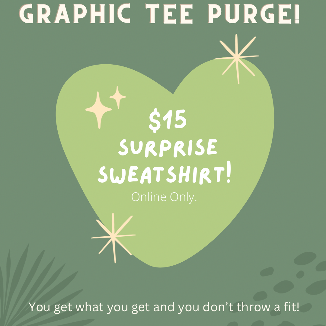 $15 Surprise Sweatshirt