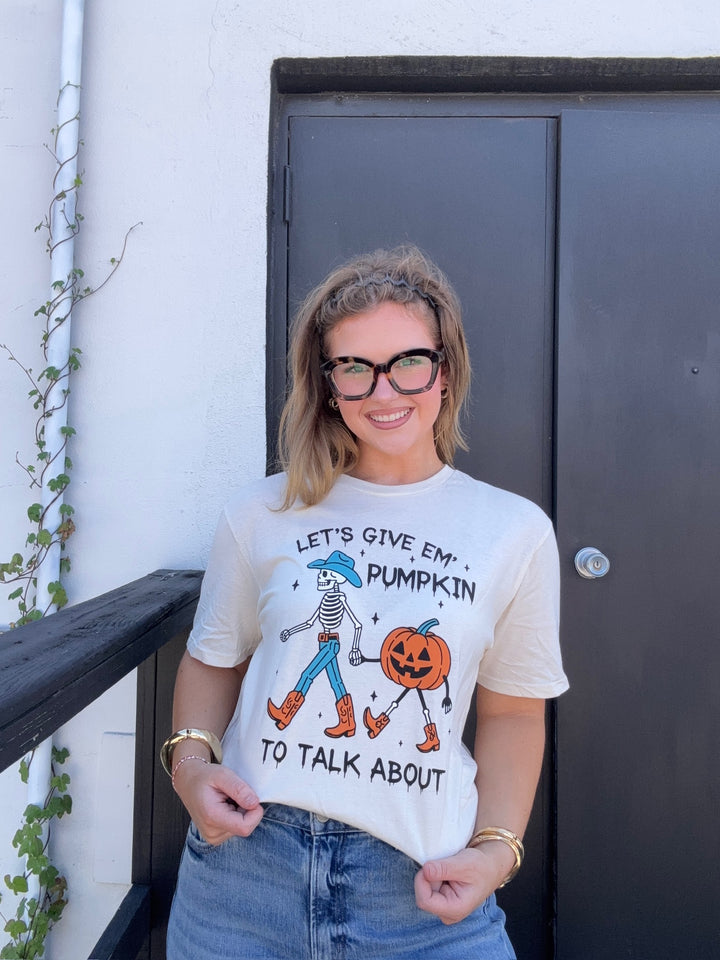 Give Em' Pumpkin To Talk About Tee