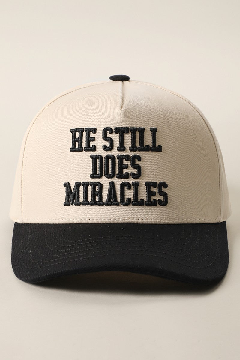 He Still Does Miracles Embroidered Trucker Hat