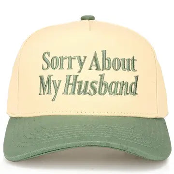 Sorry About My Husband Trucker Hat-Sage
