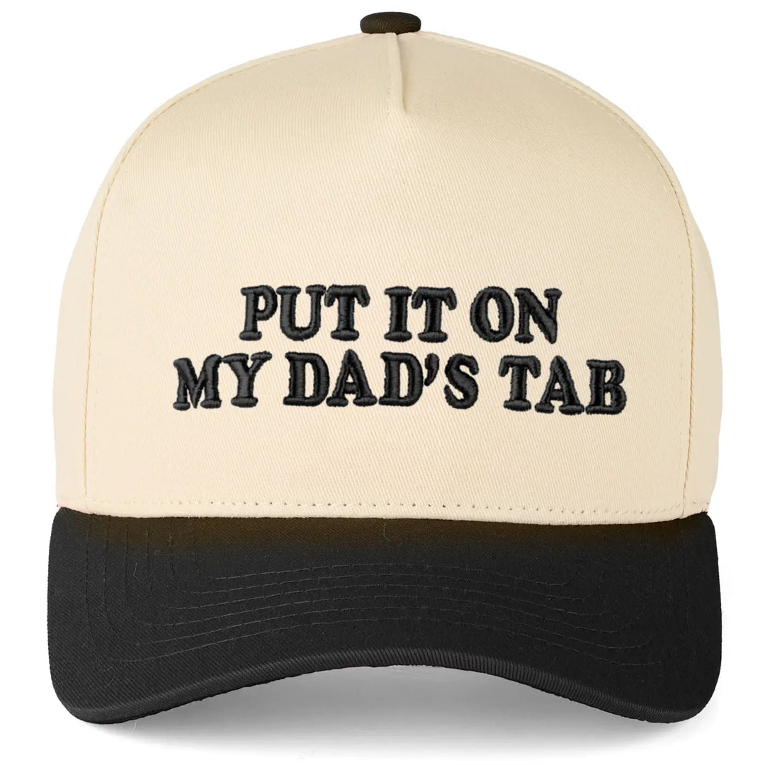Put It On My Dad's Tab Hat