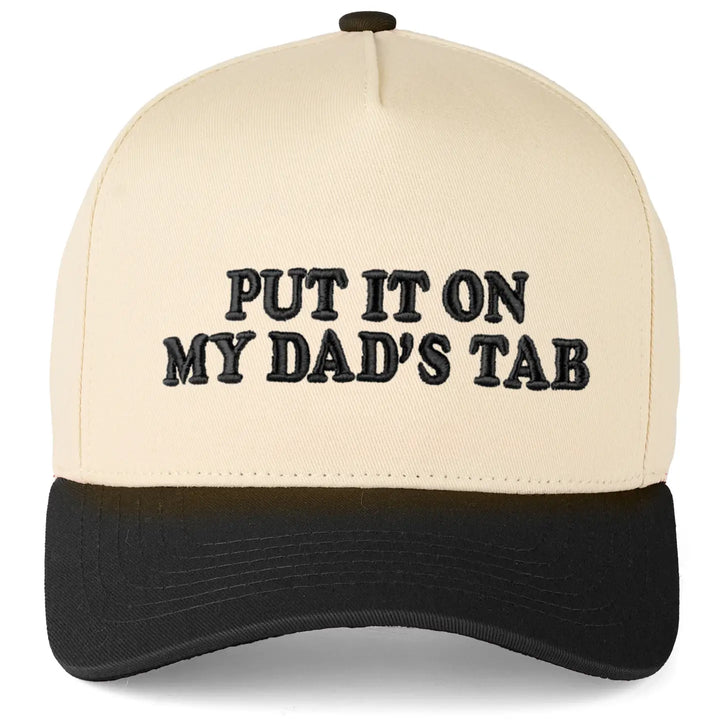 Put It On My Dad's Tab Hat