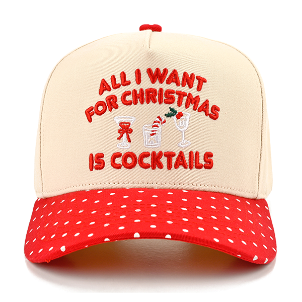 All I want For Christmas Is Cocktails Trucker Cap
