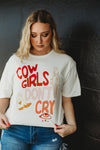Cowgirls Don't Cry Tee-Preorder